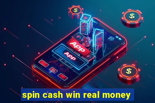 spin cash win real money