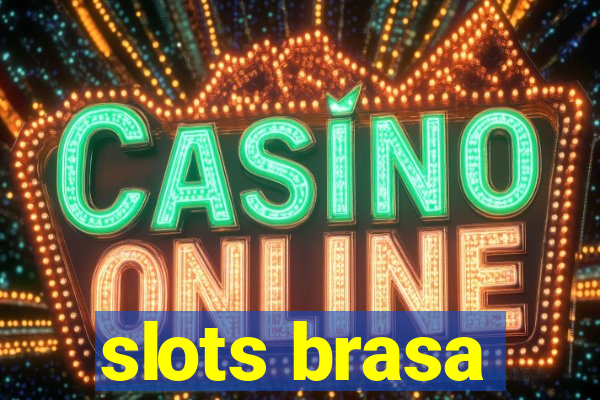 slots brasa