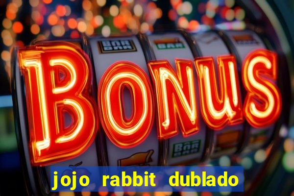 jojo rabbit dublado google drive