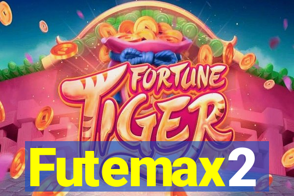 Futemax2