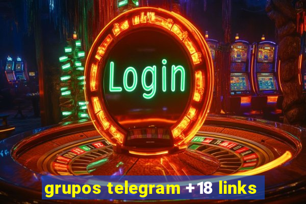 grupos telegram +18 links