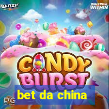 bet da china