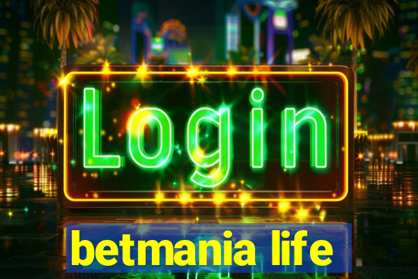 betmania life