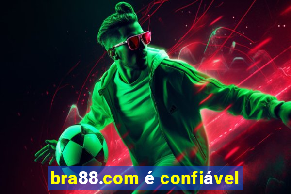 bra88.com é confiável