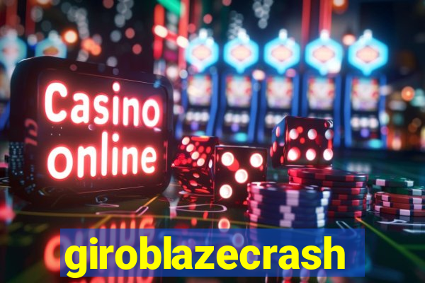 giroblazecrash