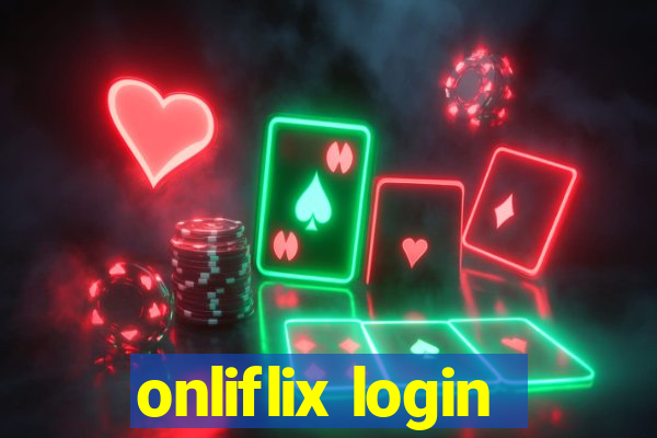 onliflix login