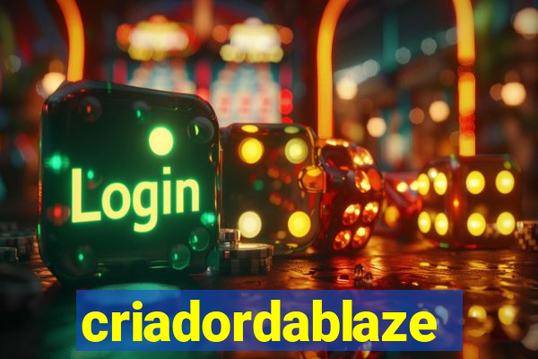 criadordablaze