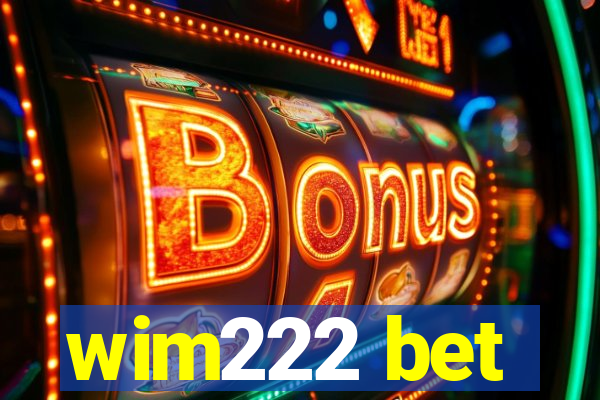 wim222 bet