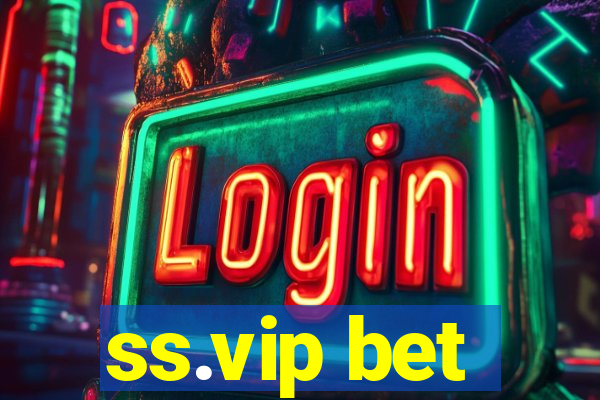 ss.vip bet