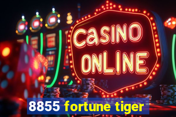 8855 fortune tiger