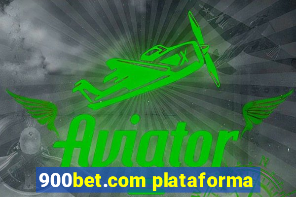 900bet.com plataforma