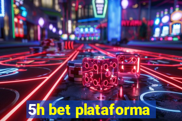 5h bet plataforma