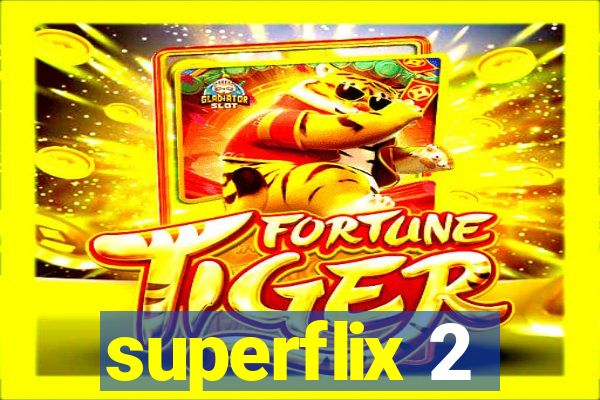 superflix 2